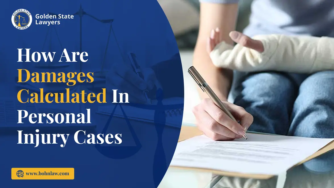 How Are Damages Calculated in Personal Injury Cases? | Golden State ...